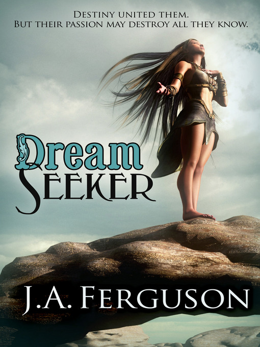 Title details for Dream Seeker by J. A. Ferguson - Available